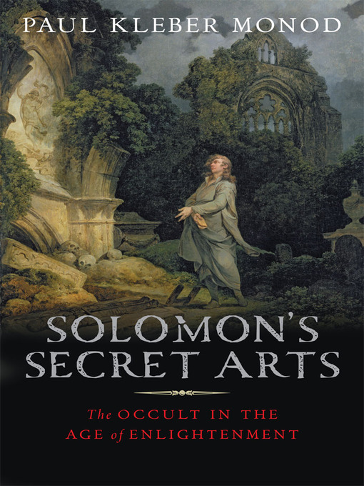 Title details for Solomon's Secret Arts by Paul Kléber Monod - Available